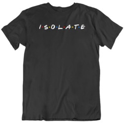 Isolate Parody Friends Funny T Shirt