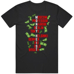 Money Heist Cities and Professor Tv Show Fan T Shirt