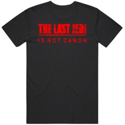 The Last Jedi Is Not Cannon Star wars Fan Distressed T Shirt