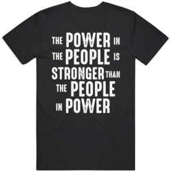 The In The People is Stronger than The People in Power Black Lives Mat