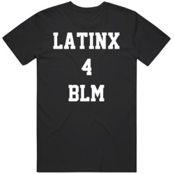 Latinx for BLM Black Lives Matter Movement  T Shirt