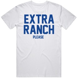 Funny Ranch Lovers Extra Ranch Please  T Shirt