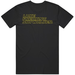 Luke Freaking Skywalker Star Wars Mandalorian Fan T Shirt
