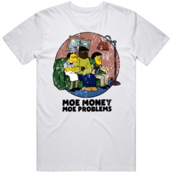 Moe Money Moe Problems Cartoon  T Shirt