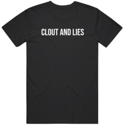 Clout and Lies Social Media 2021  T Shirt