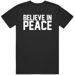 Believe in peace  T Shirt