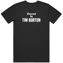 Directed By Tim Burton Movie Fan T Shirt