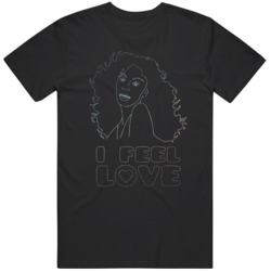 Donna Summers I Feel  Love Music Fan   T Shirt