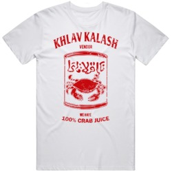Khlav Kalash Crab Juice Vendor Funny Distressed T Shirt