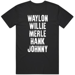 Waylon Jennings Willie Merle Haggard Johnny Hank Fan  T Shirt
