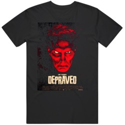 The Depraved Cult Classic 2019 Horror Movie  Fan T Shirt
