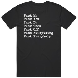 Funny Vulgar F Everything  T Shirt