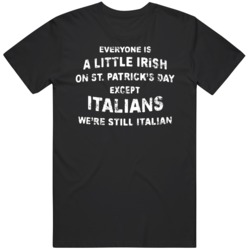 Funny St Patrick;s Day Everyones Except Italians Distressed