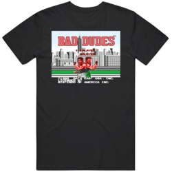 Bad Dudes Start Screen Video Game Fan T Shirt