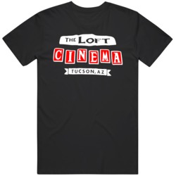 The Loft Cinema Tucson Arizona Movie Theater  T Shirt
