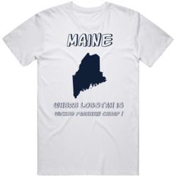 Im From Maine  Lobster