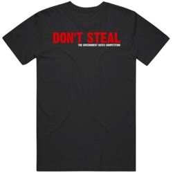 Dont Steal Funny  T Shirt