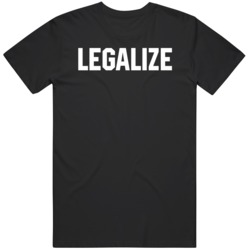 Legalize T Shirt