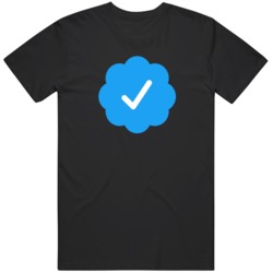 Twitter Blue Check Mark Funny T Shirt