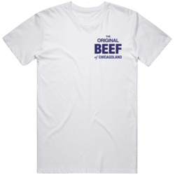 The Original Beef of Chicagoland T Shirt