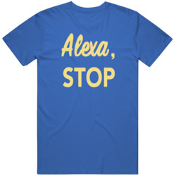 Alexa Stop Solar Opposites Funny Meme Gag Fan T Shirt