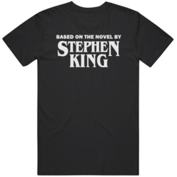 Based On The Novel By Stephen King  Horror  T Shirt