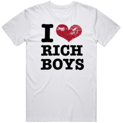 I Love Rich Boys T Shirt