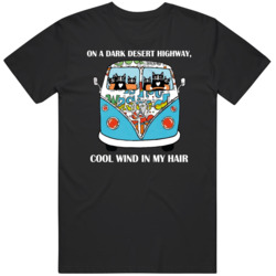On A Dark Desert Highway Cool Wind In My Hair Meow Squad T Shirt