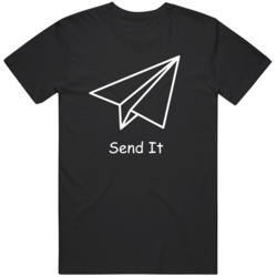 Funny Paper Airplane Send It   T Shirt