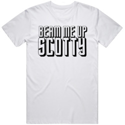 Beam Me up Scotty V2 T Shirt