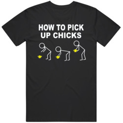 How To Pick Up Chicks V2  T Shirt