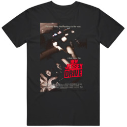 New Jersey Drive Movie Fan Movie T Shirt