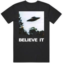 Believe It  I Want To Believe X Files Fox Mulder Parody  Tv Show T Shi