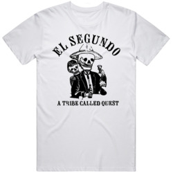 El Segundo ATCQ  Music fan  T Shirt