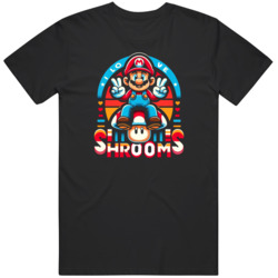 Super Mario I love Shrooms Funny Video Game Fan T Shirt
