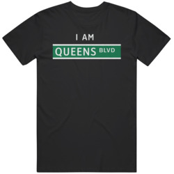 I Am Queens Boulevard T Shirt