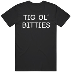 Tig Ol Bitties Solar Opposites Funny  T Shirt