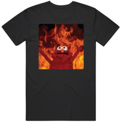 Elmo The World is Burning Funny  T Shirt