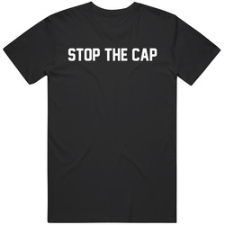 Stop The Cap Funny Meme   T Shirt
