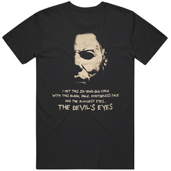 Michael Myers Quote Halloween Movie Fan  T Shirt