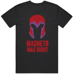 Magneto Was Right 97 Comic Fan Distressed  T Shirt