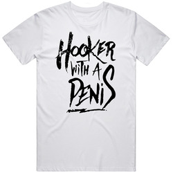 Hooker with a Pen is Funny T Shirt