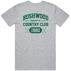 Caddyshack Bushwood Funny Movie Fan  T Shirt