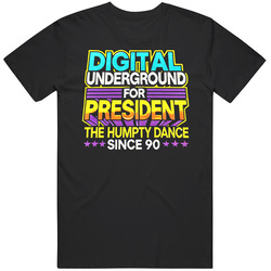 Nostalgic Presidential Slogan Digital Underground Music Fan T Shirt