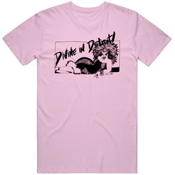 Divine in Detroit Cult Movie Fan T Shirt