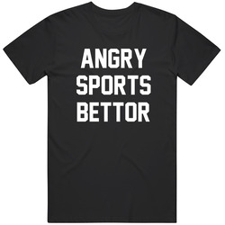 Angry Sports Bettor Funny Humor Sports Fan T Shirt