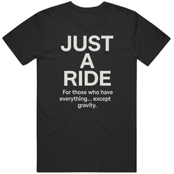 Funny Blue Origin Funny Just A Ride  Gift Idea V3  T Shirt