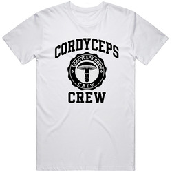 Funny Cordyceps Crew  Last Of Us Tv Show Great Gift  Idea  T Shirt
