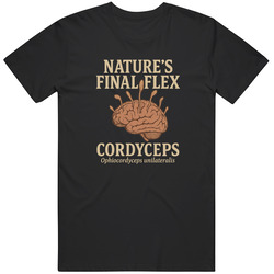 Funny Cordyceps Nature’s Final Flex Tv Show Great Gift  Idea V2  T Shirt
