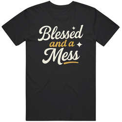 Blessed And A Mess Gemstone Family Motto Great Gift Idea Fan   T Shirt